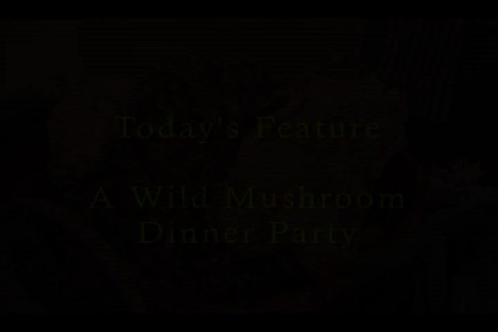 Thumbnail image for La Cuchina Familia - Wild Mushroom Dinner Party